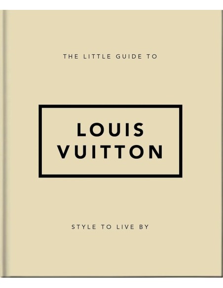 Libro fashion The Little Guide to Louis Vuitton